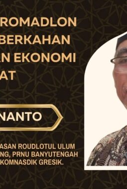 Momentum Ramadhan Adalah Keberkahan Kebangkitan Ekonomi Umat